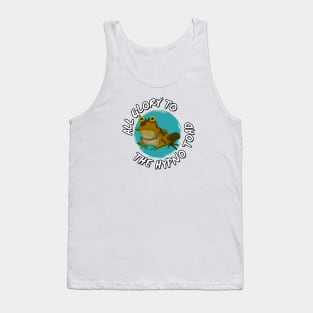 All Glory To The Hypnotoad! Tank Top